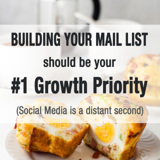 Why Building Your Mail List should be your #1 Blog Growth Priority | Another great tip from Food Bloggers Central