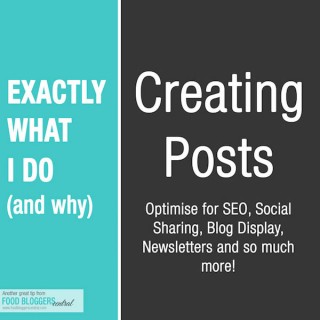 How to create new posts for your food blog which are SEO and social sharing optimised (and more!)
