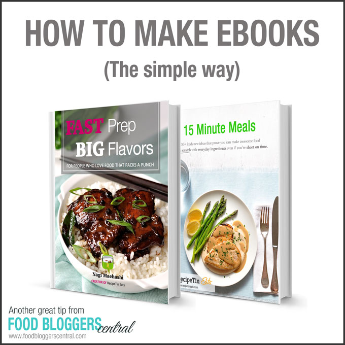 How to make ebooks (the simple way) | Another great resource from Food Bloggers Central